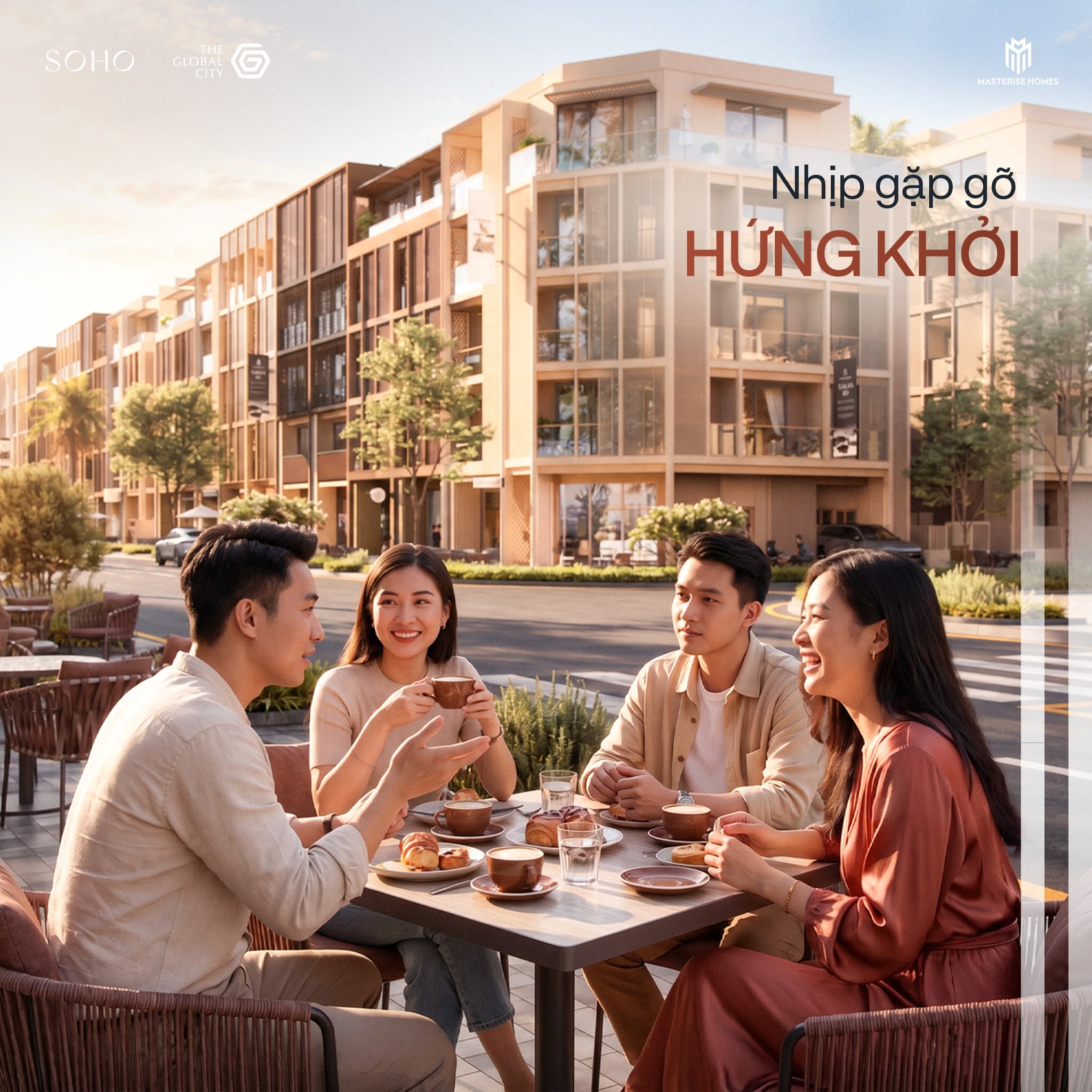 Ảnh chụp bốn người trẻ đang ngồi tại một quán cà phê ngoài trời, trò chuyện và uống nước, với các tòa nhà hiện đại làm nền. Các logo SOHO, THE GLOBAL CITY và MASTERISE HOMES hiển t